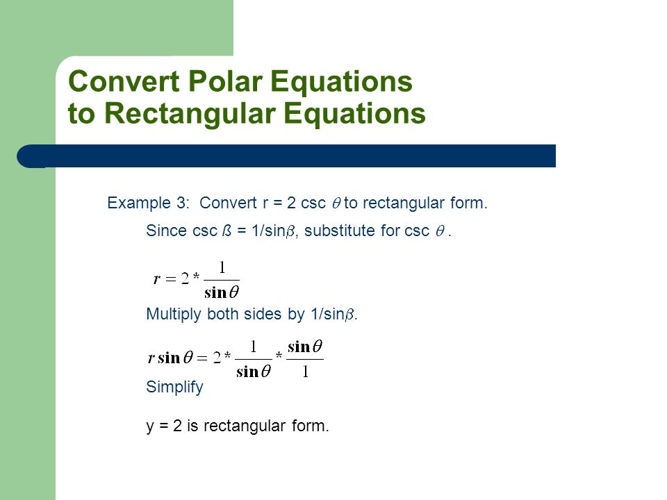 using polar coordinates graphing and converting polar and convert the polar equation to rectangular form