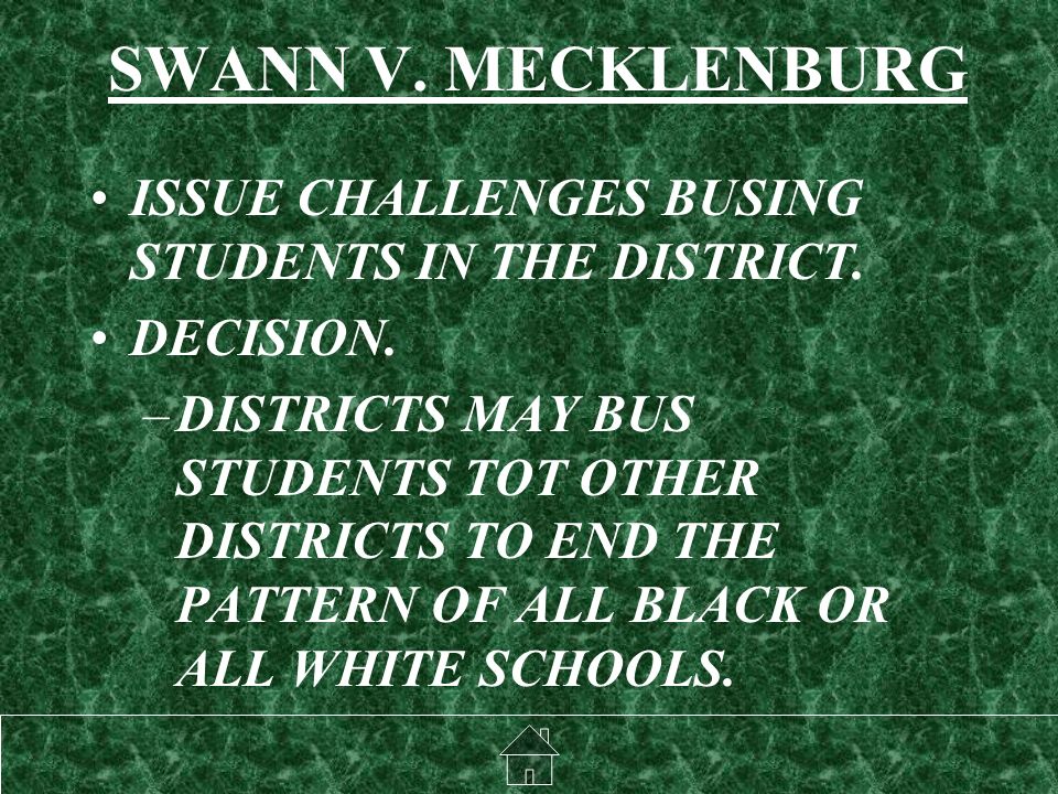 SWANN V. MECKLENBURG ISSUE CHALLENGES BUSING STUDENTS IN THE DISTRICT.