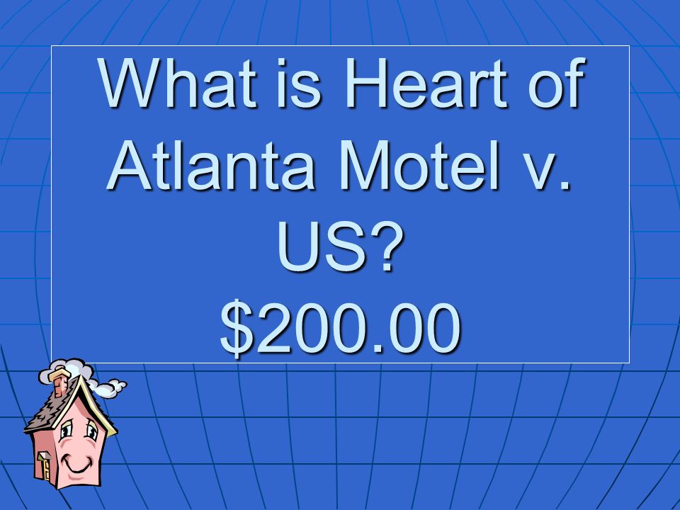 What is Heart of Atlanta Motel v. US $200.00