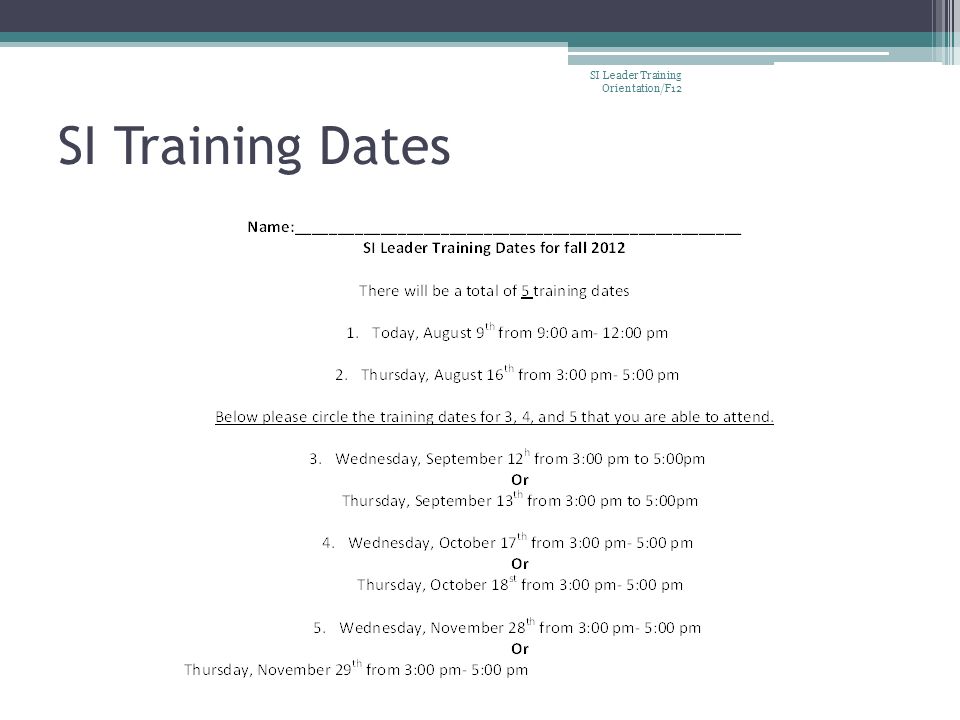 SI Training Dates SI Leader Training Orientation/F12