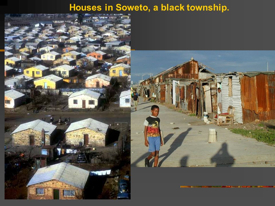 Houses in Soweto, a black township.