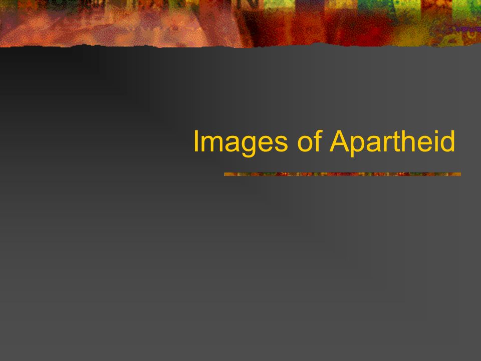 Images of Apartheid