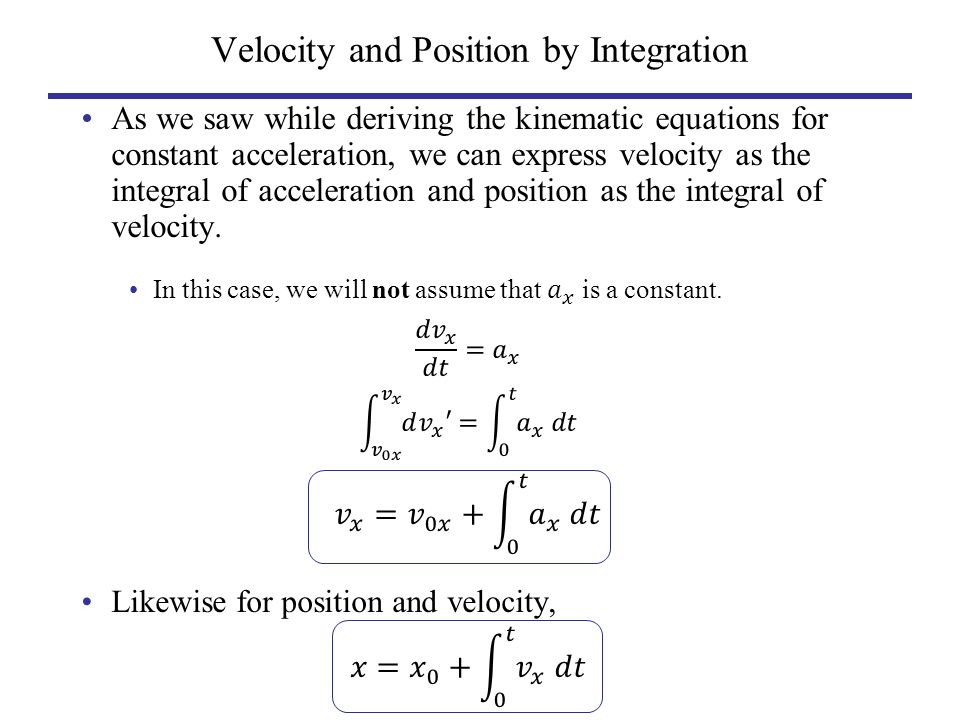 Velocity and Position by Integration