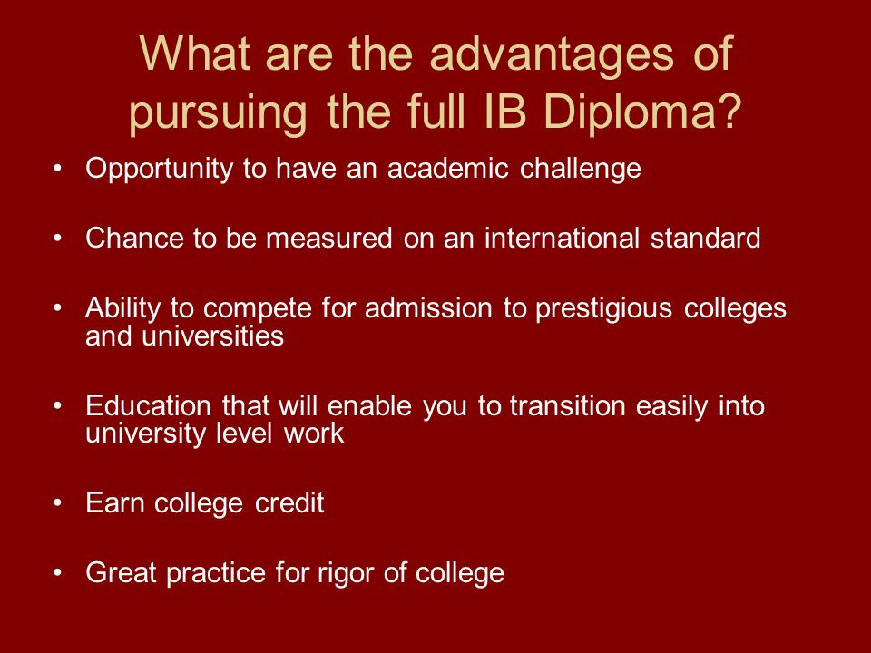 What are the advantages of pursuing the full IB Diploma.