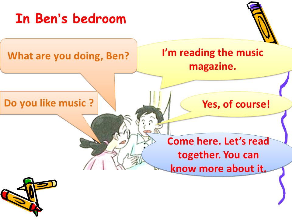 I’m reading the music magazine. What are you doing, Ben.