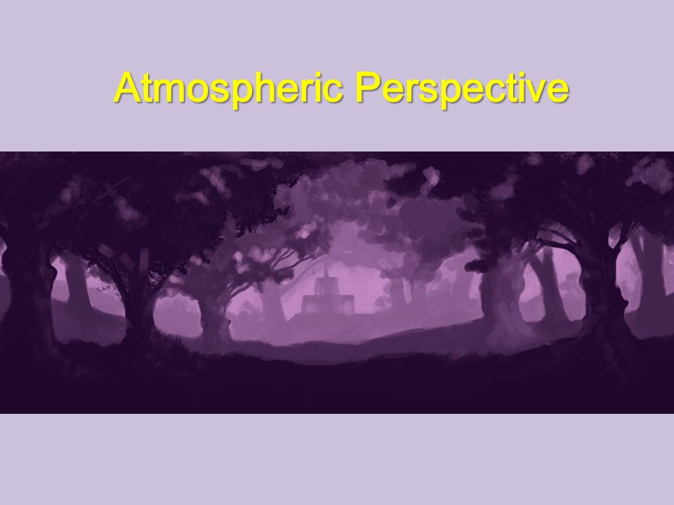 Atmospheric Perspective