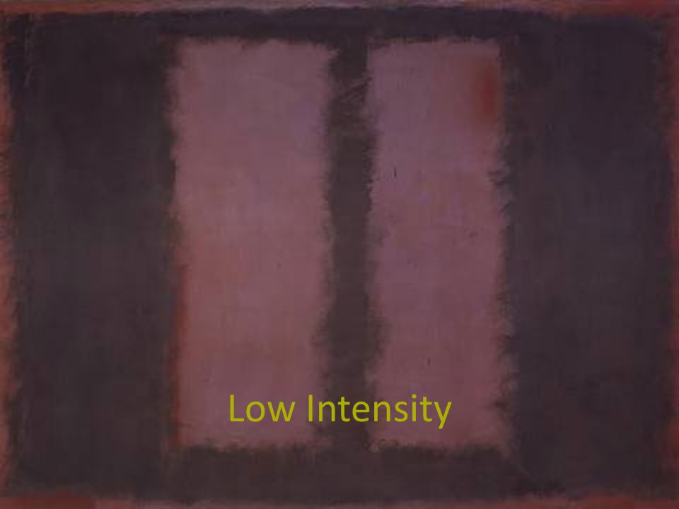 Low Intensity