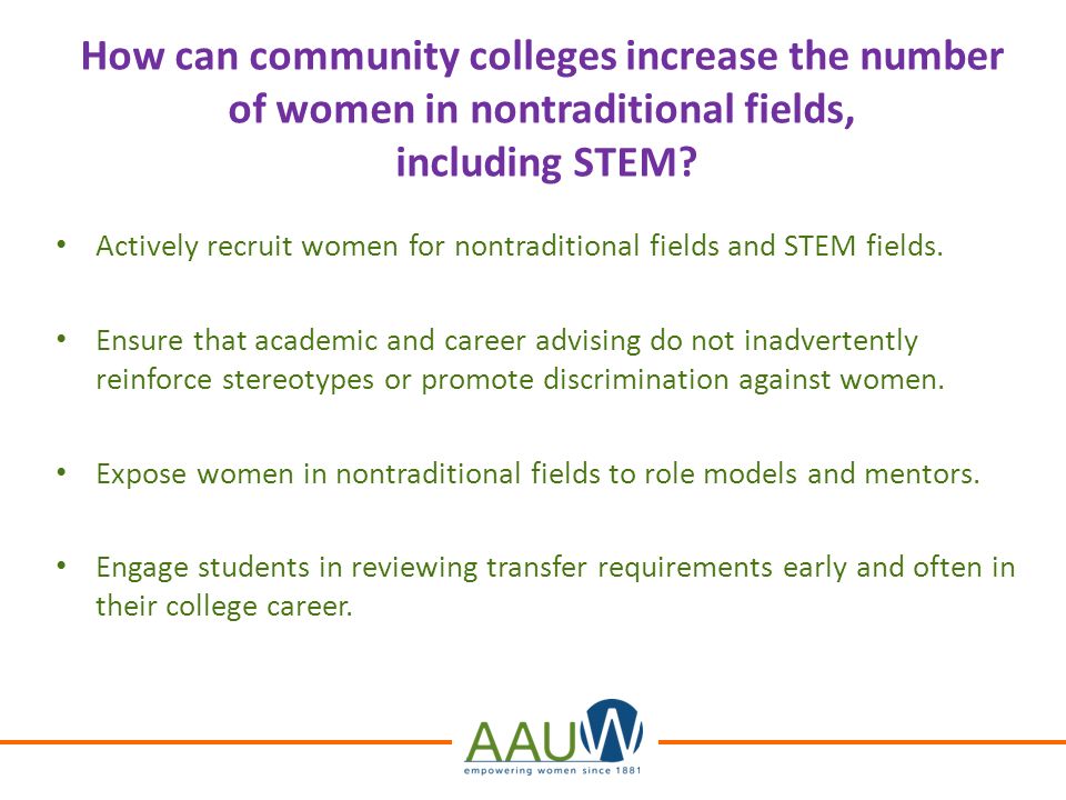 How can community colleges increase the number of women in nontraditional fields, including STEM.