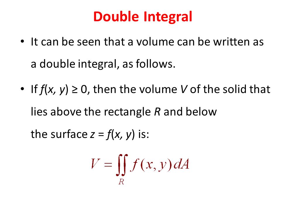 It can be seen that a volume can be written as a double integral, as follows.