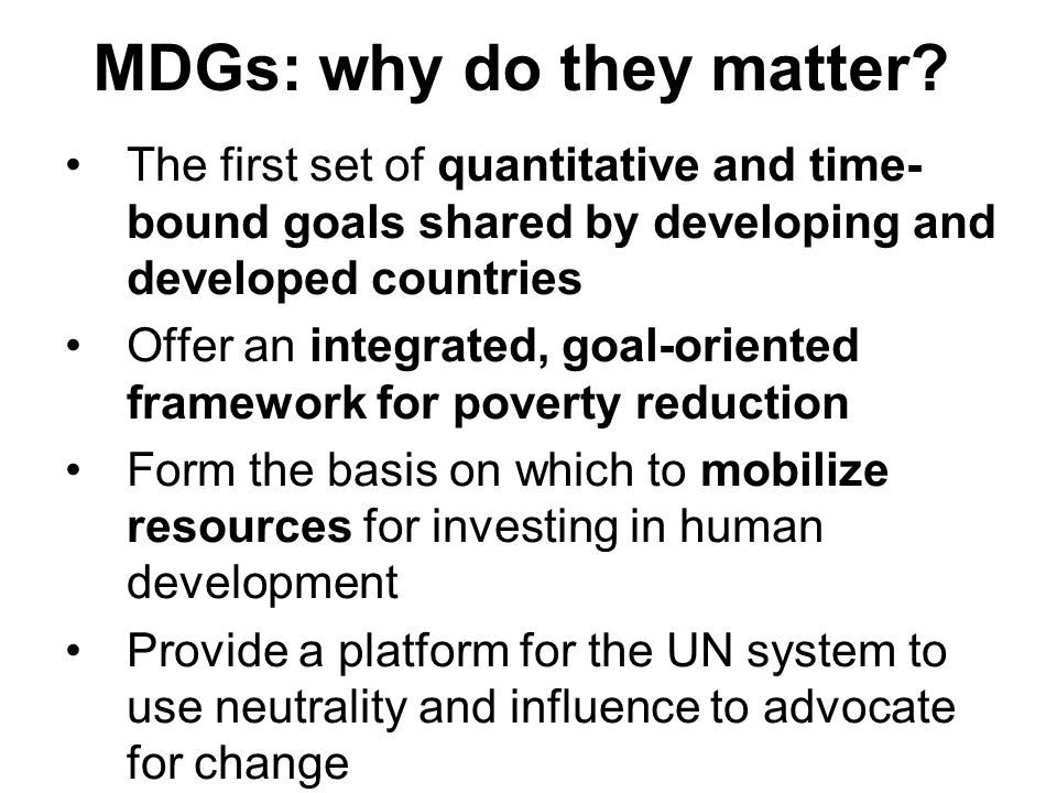MDGs: why do they matter.