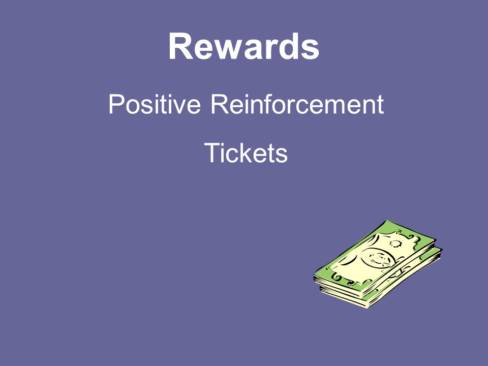 Rewards Positive Reinforcement Tickets