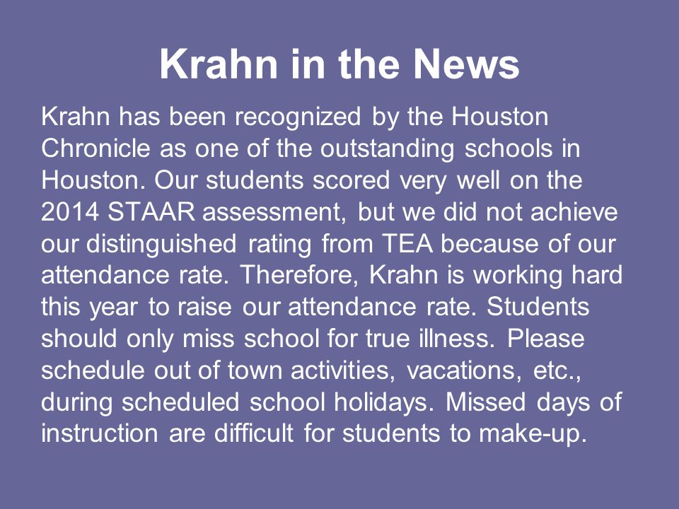 Krahn in the News Krahn has been recognized by the Houston Chronicle as one of the outstanding schools in Houston.