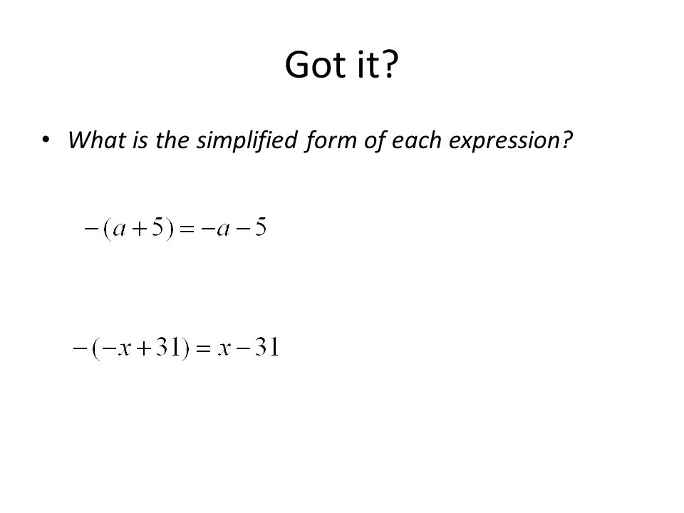Got it What is the simplified form of each expression