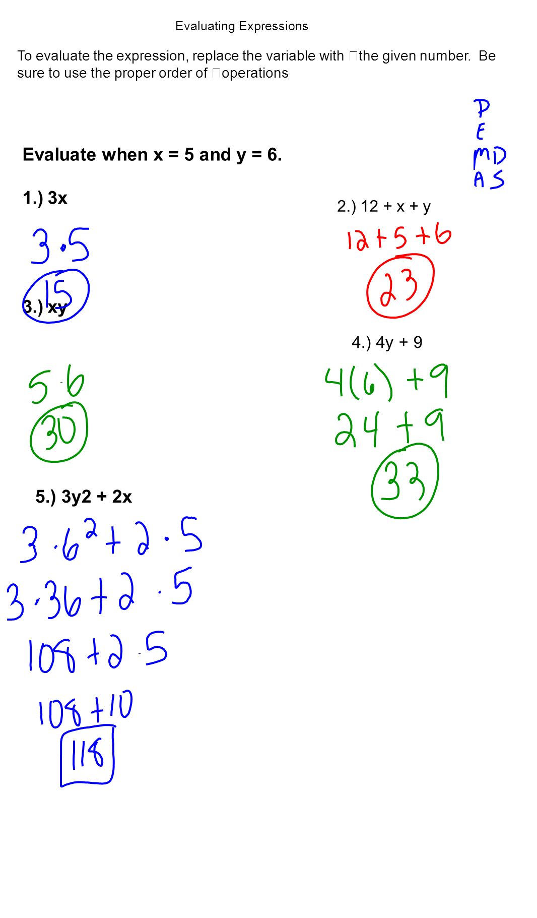 Evaluating Expressions To evaluate the expression, replace the variable with the given number.