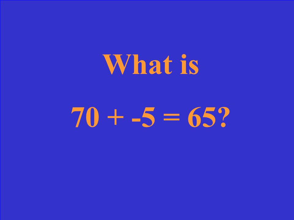 What is –4