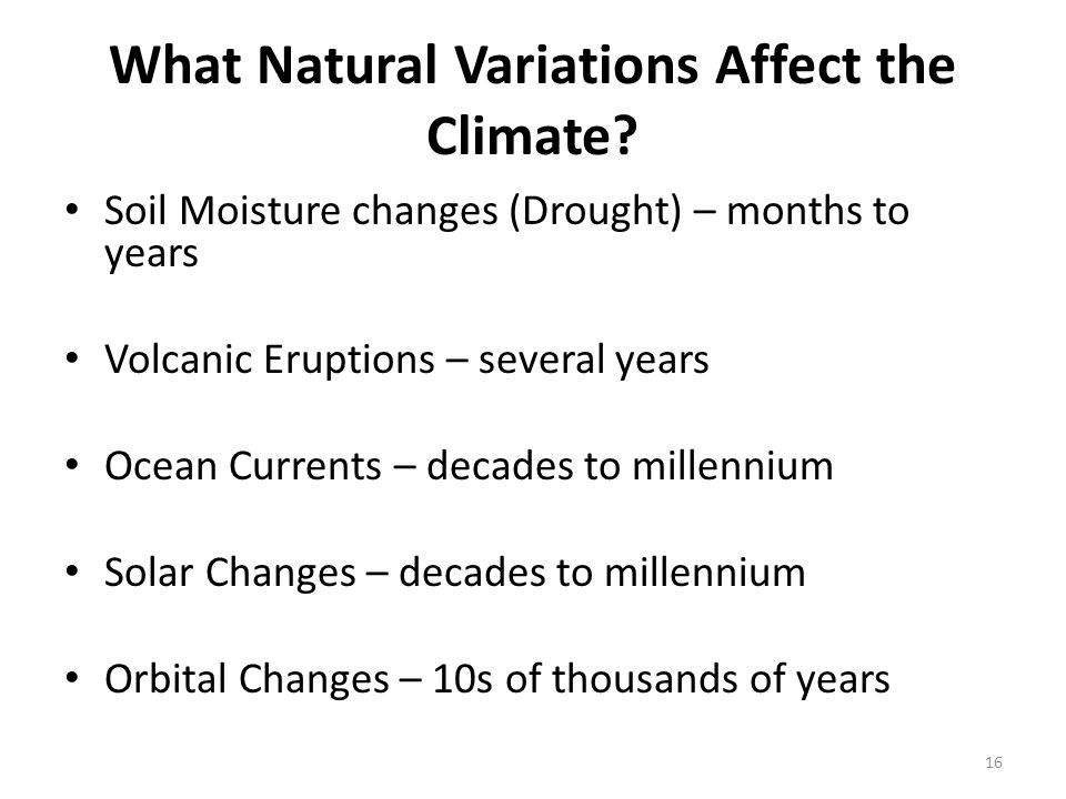 16 What Natural Variations Affect the Climate.