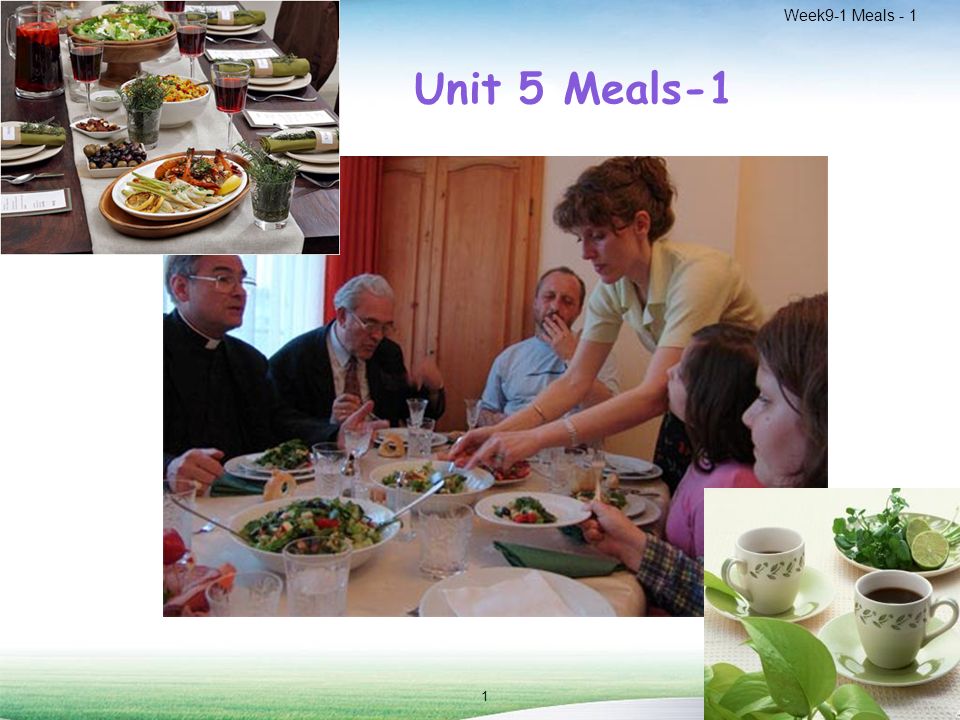 Week9-1 Meals Unit 5 Meals-1