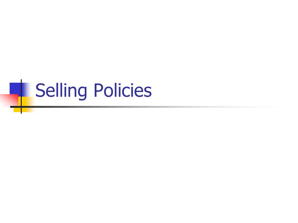 Selling Policies