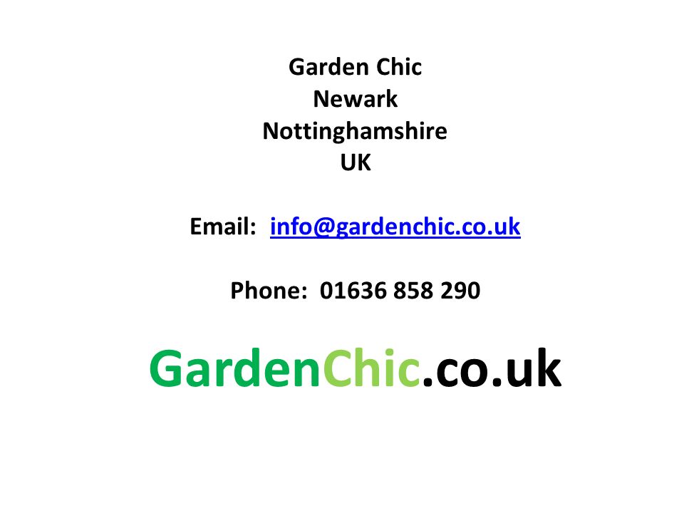 Garden Chic Newark Nottinghamshire UK   Phone: