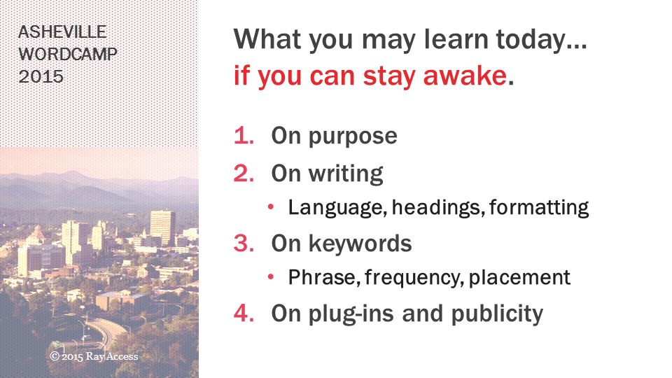 What you may learn today… if you can stay awake.