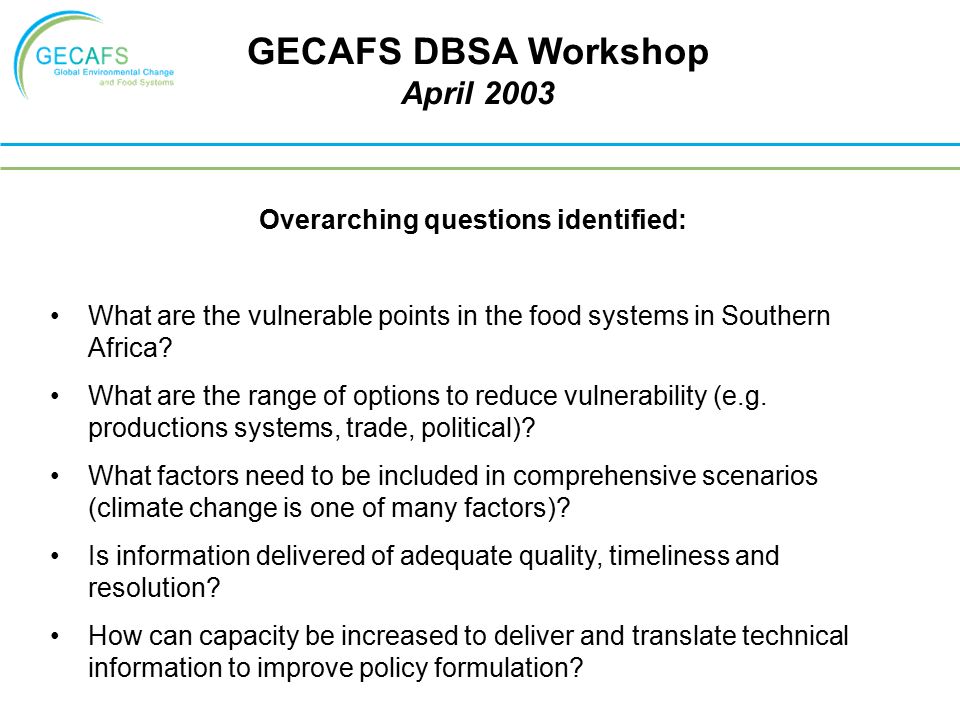 Overarching questions identified: What are the vulnerable points in the food systems in Southern Africa.