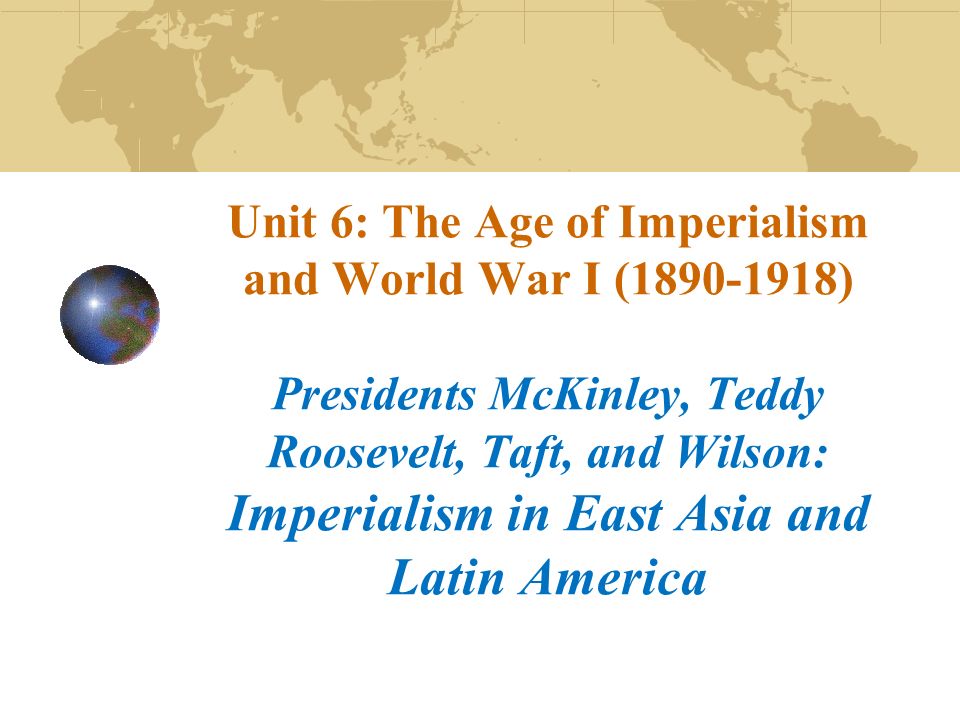 foreign policy of wilson roosevelt taft and mckinley foreign policy of wilson roosevelt taft and mckinley