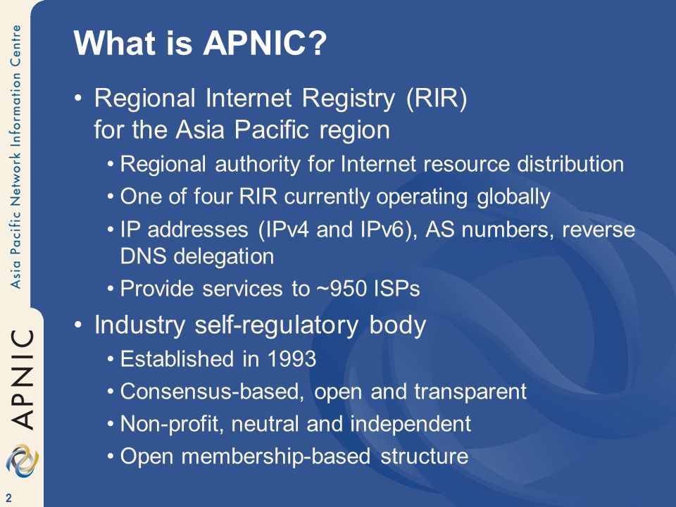 2 What is APNIC.