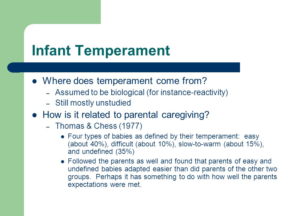 Infant Temperament Where does temperament come from.