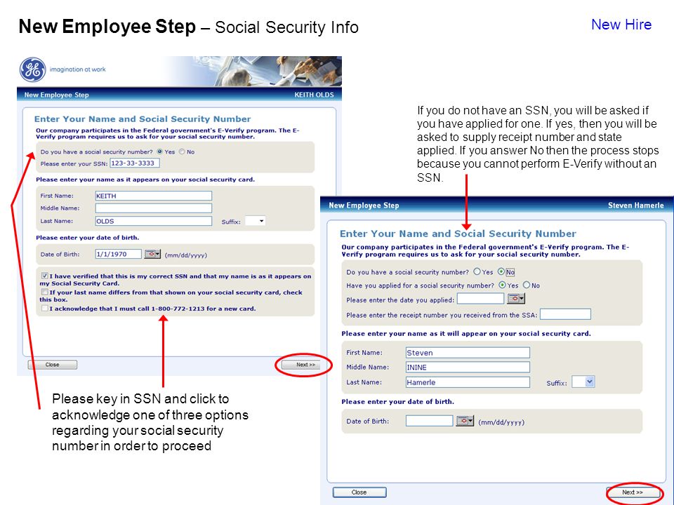 4 New Employee Step – Social Security Info If you do not have an SSN, you will be asked if you have applied for one.