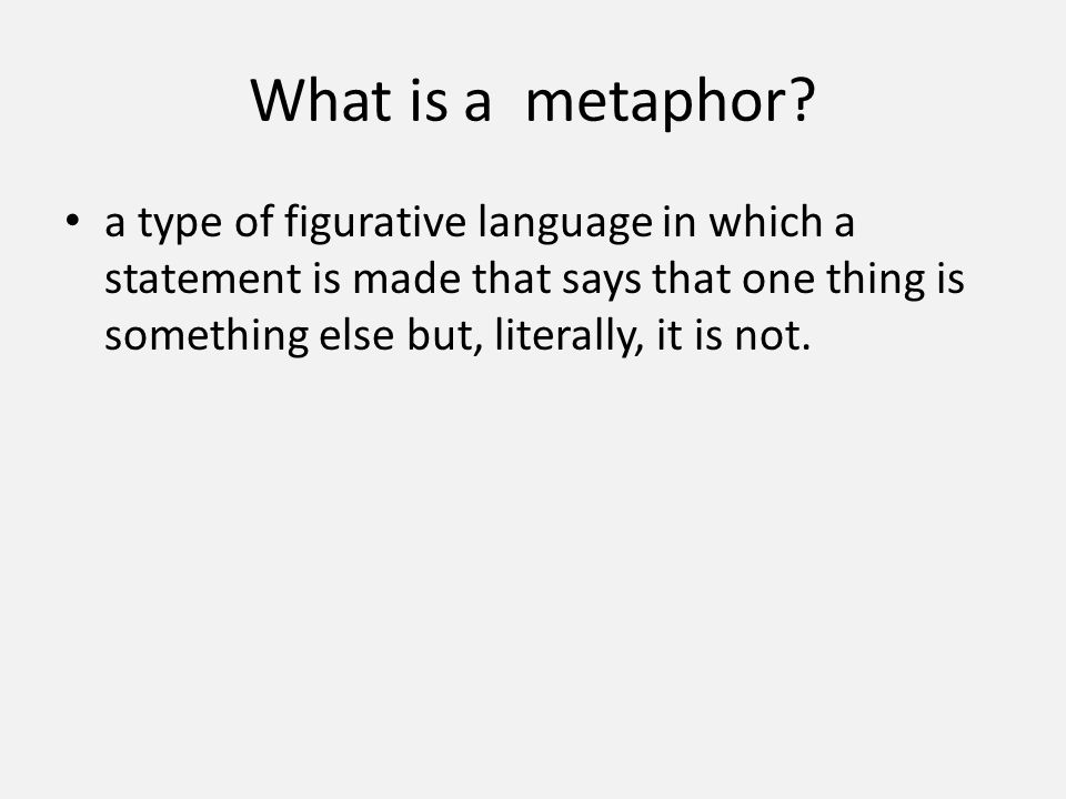 What is a metaphor.