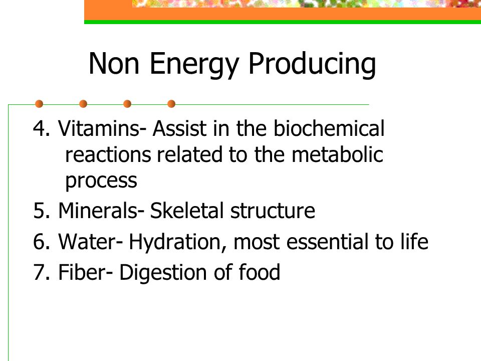 Nutrient Function(s) Energy Producing (has calories) 1.