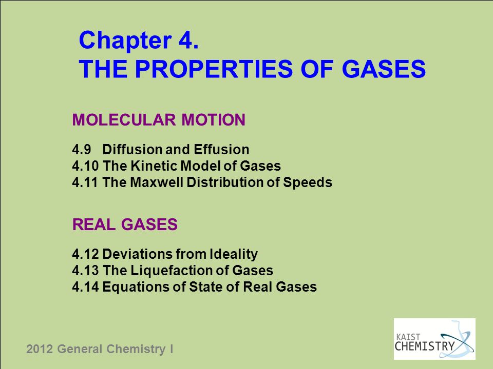 The Properties Of Gases Ppt Download The Properties Of Gases Molecular Motion 4 9 Diffusion And Effusion 10 Kinetic Model 11 Maxwell Distribution Sds Real 12