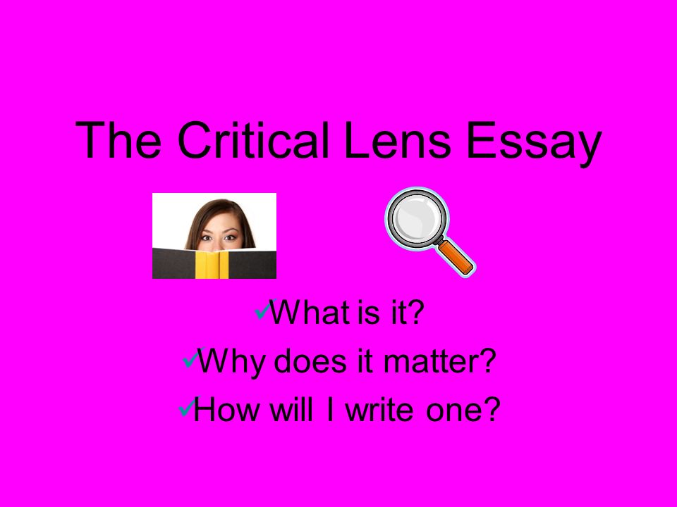 How to write a critical lens essay powerpoint