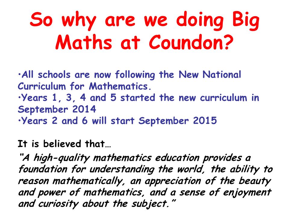 So why are we doing Big Maths at Coundon.