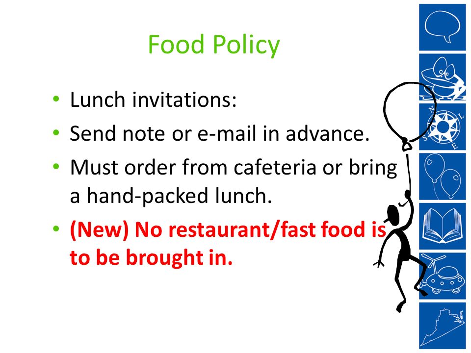 Food Policy Lunch invitations: Send note or  in advance.