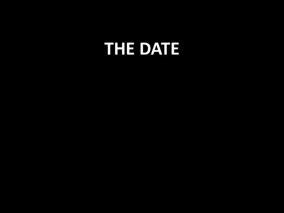 THE DATE