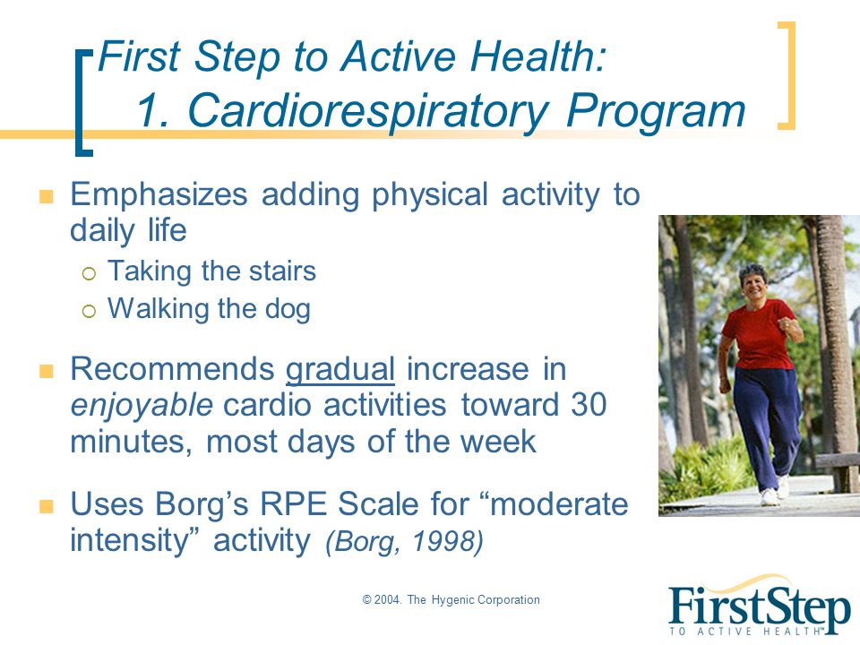 © The Hygenic Corporation First Step to Active Health: 1.