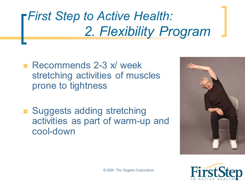 © The Hygenic Corporation First Step to Active Health: 2.