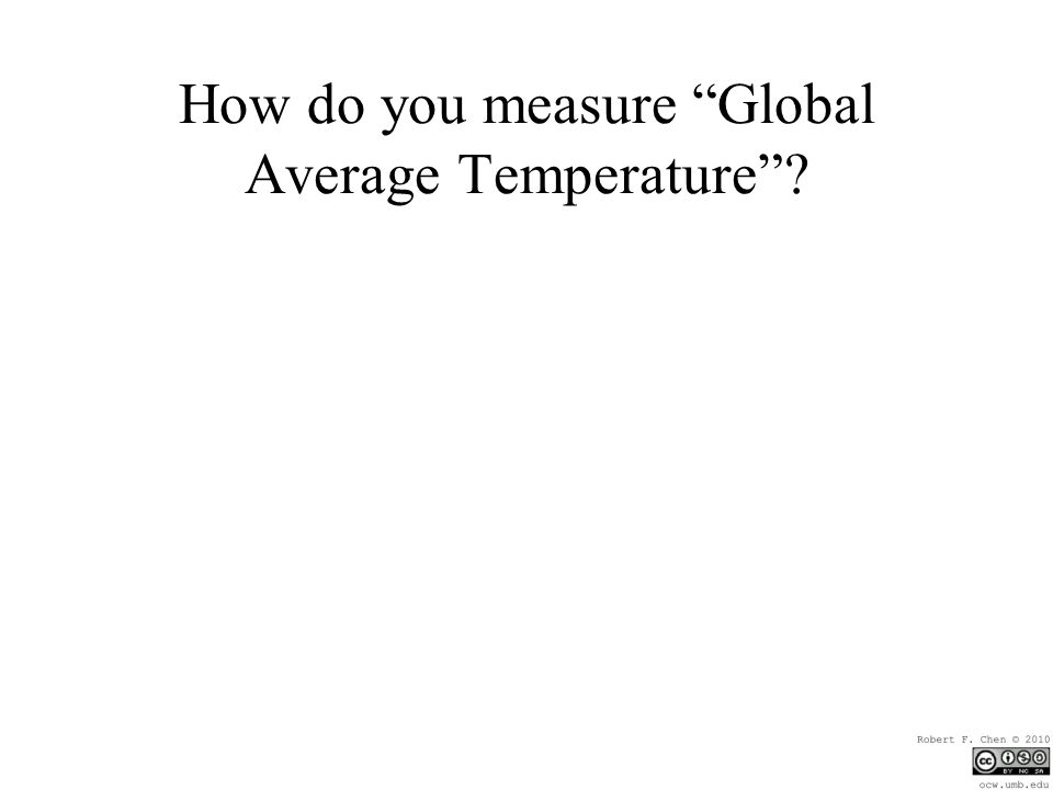 How do you measure Global Average Temperature