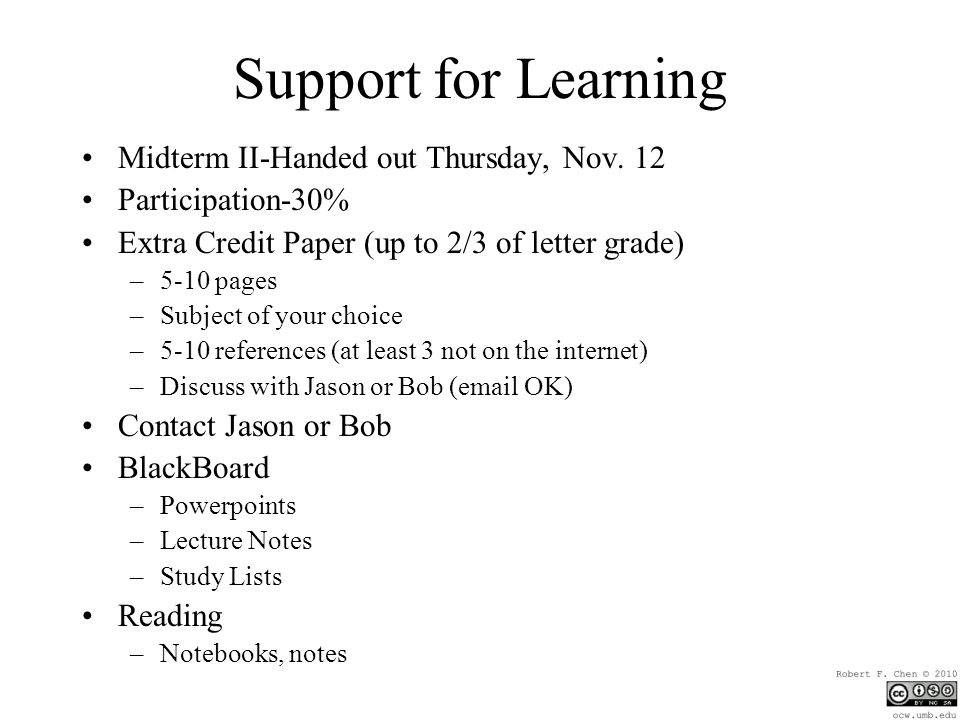 Support for Learning Midterm II-Handed out Thursday, Nov.