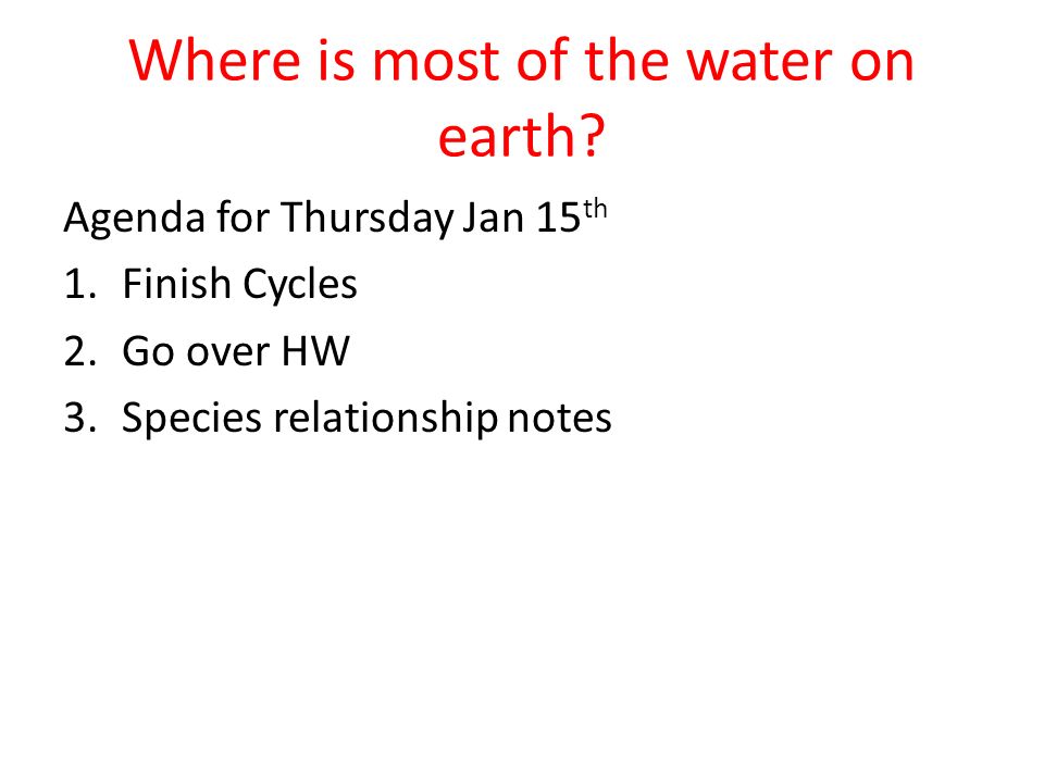 Where is most of the water on earth.