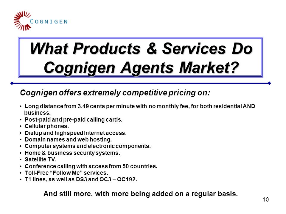 10 What Products & Services Do Cognigen Agents Market.