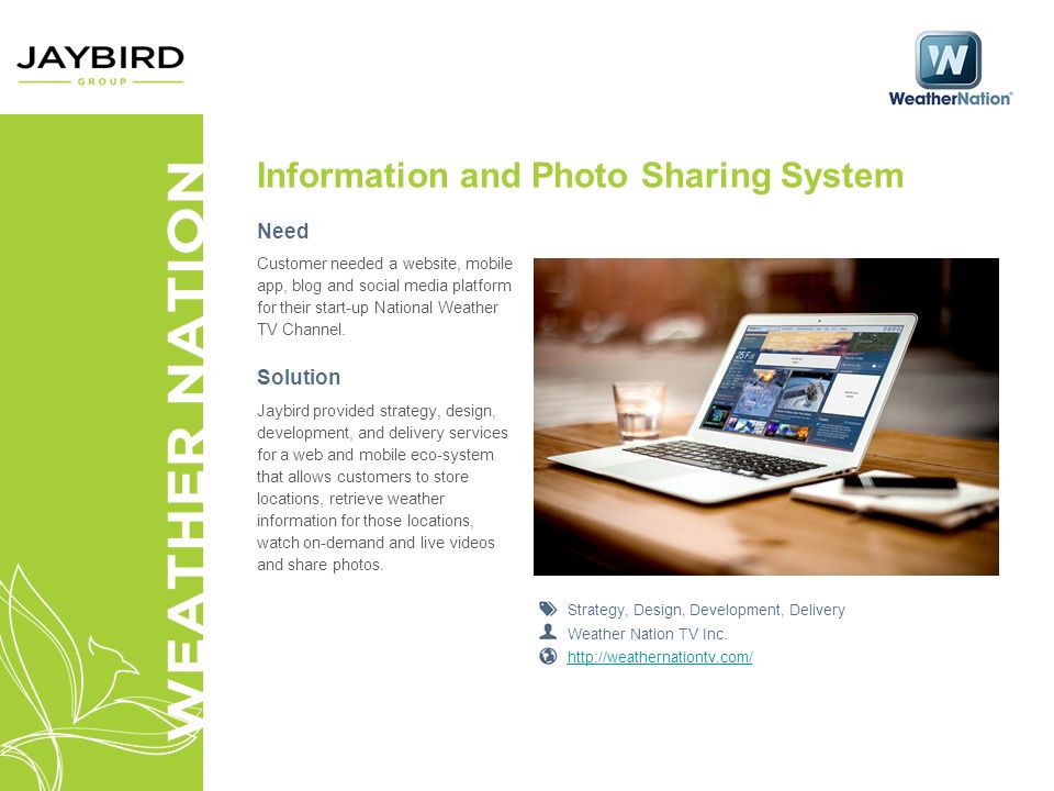 Information and Photo Sharing System Need Customer needed a website, mobile app, blog and social media platform for their start-up National Weather TV Channel.