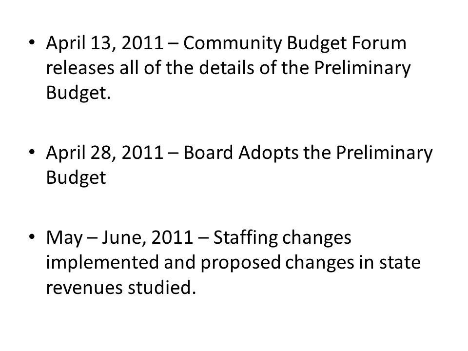 April 13, 2011 – Community Budget Forum releases all of the details of the Preliminary Budget.