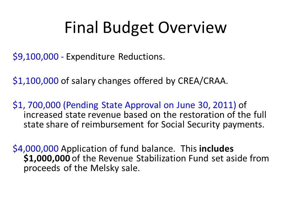 Final Budget Overview $9,100,000 - Expenditure Reductions.