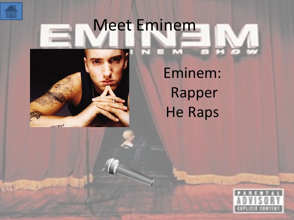 Meet Eminem Eminem: Rapper He Raps