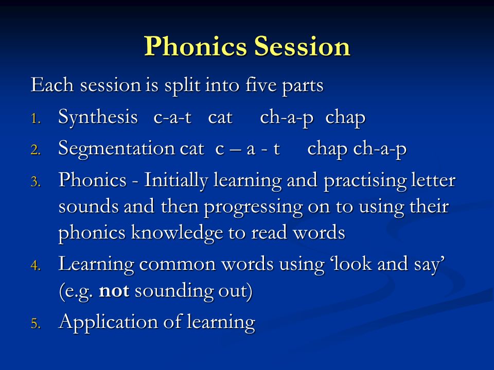 Phonics Session Each session is split into five parts 1.