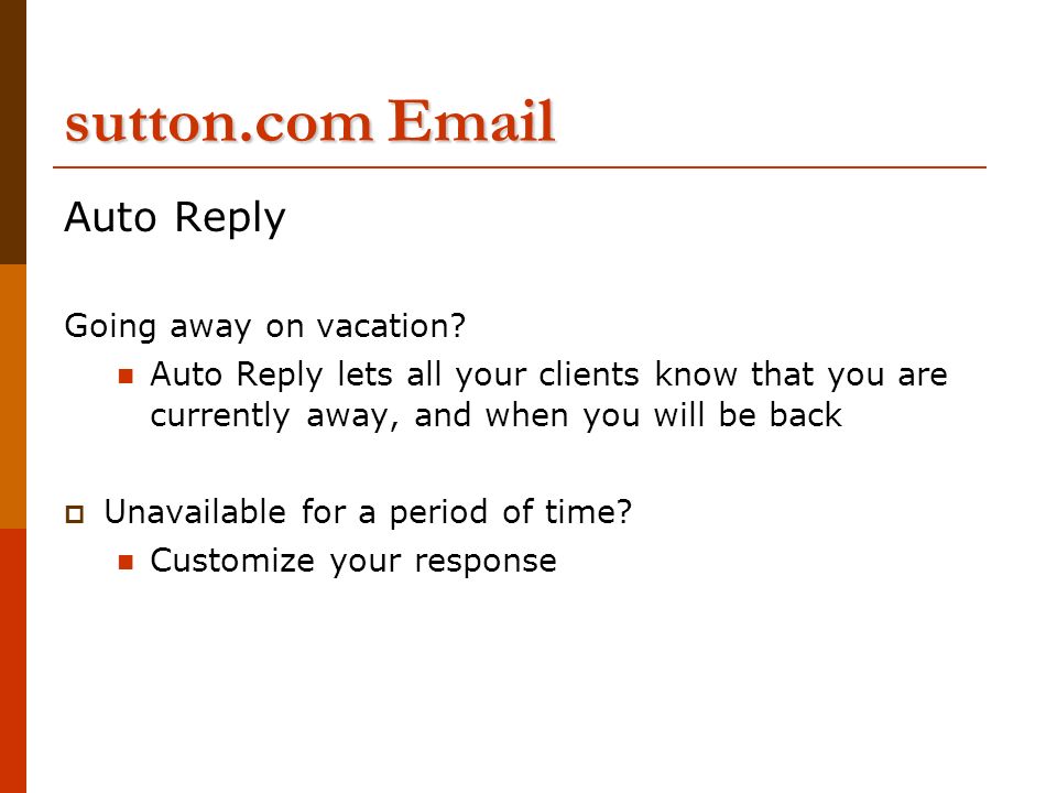 sutton.com  Auto Reply Going away on vacation.