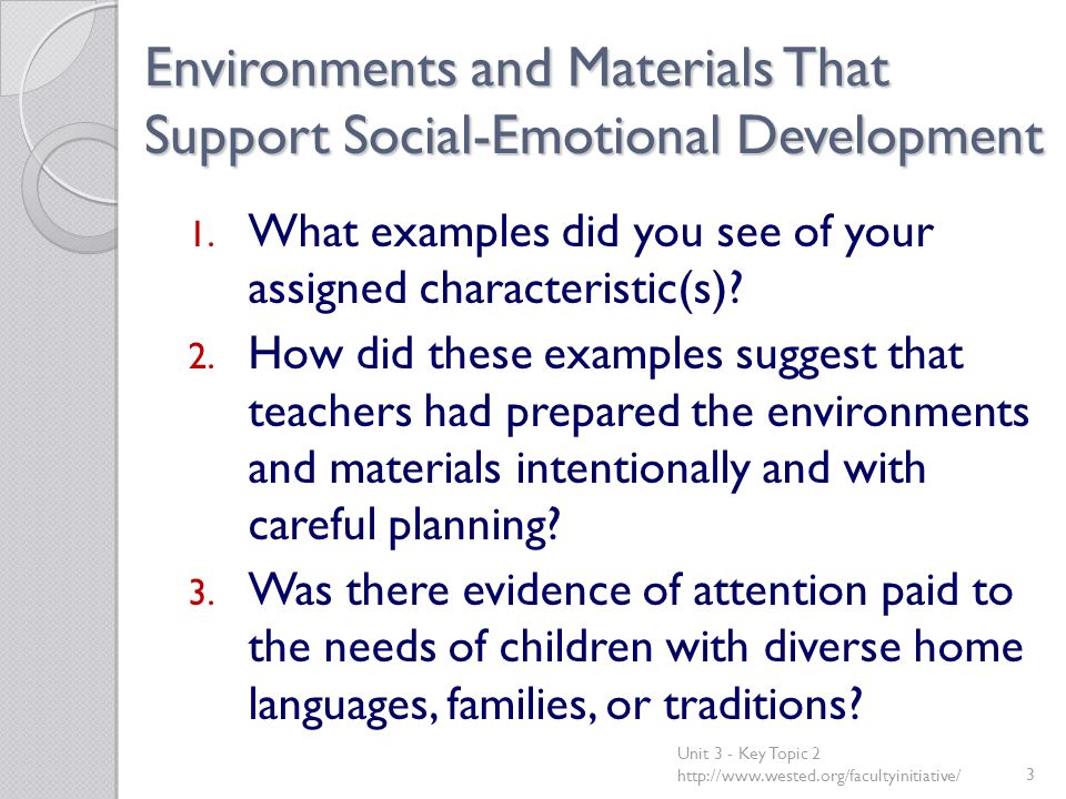 Environments and Materials That Support Social-Emotional Development 1.