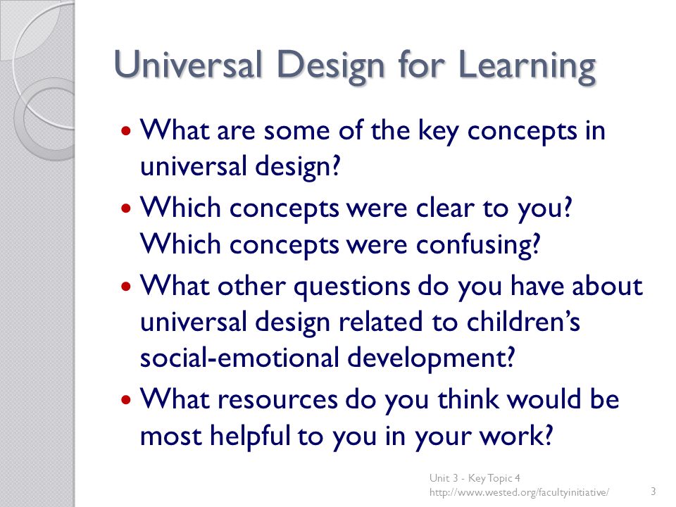 Universal Design for Learning What are some of the key concepts in universal design.